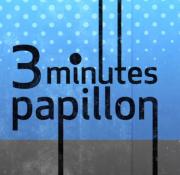 Retrouvez tous les épisodes de 3 minutes papillon